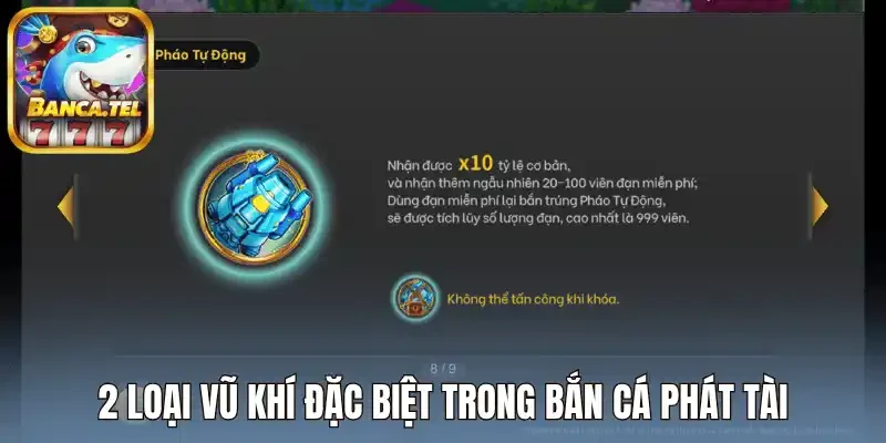 2 Loại vũ khí đặc biệt trong Bắn Cá Phát Tài