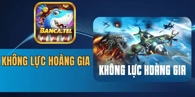 Khám phá mức thưởng và hũ Jackpot trong Không Lực Hoàng Gia