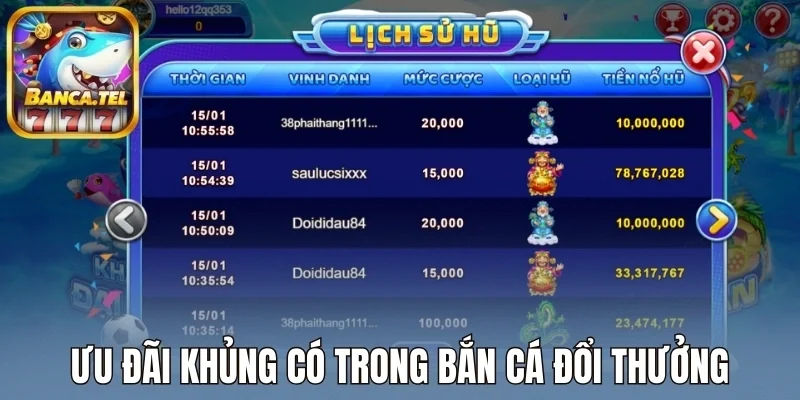 Ưu đãi khủng có trong bắn cá đổi thưởng
